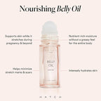 HATCH Belly Oil, Pregnancy & Postpartum Skincare for Stretch Marks, Quick-Drying for Full Body & Soothes Irritation, Plus Vegan, Clean & Plant-Based, 1 Fl Oz