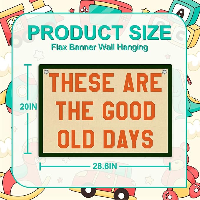These Are The Good Old Days Sign Inspirational Banner Trendy Retro Nostalgic Wall Hanging, Wall Decor Banner Flag, Wall Flag Living Room Bedroom Decor, Banner for Room, Housewarming Gifts