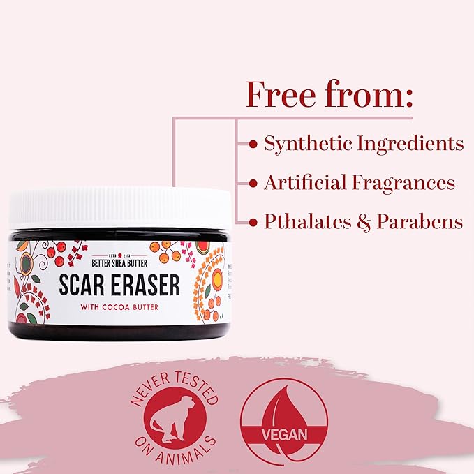 Better Shea Butter Scar Eraser Balm - Cocoa Butter Cream for Stretch Marks and Dark Spots, Burns, Old Scars - Acne Scars - Designed w Zero Synthetic Ingredients, 4 oz